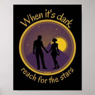 WENN ES DUNKELN REACH FÜR DIE STERNE IST inspirier Poster