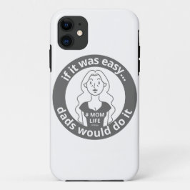 WENN ES EINFACH WÄRE, WÜRDEN VATER ES #MOMLIFE lus Case-Mate iPhone Hülle
