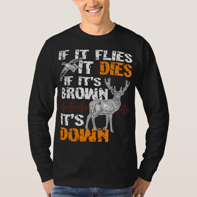 , wenn es es fliegt, jagend, stirbt wenn sein T-Shirt (Vorderseite)