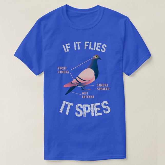 Wenn es fliegt, spioniert es 2 T-Shirt (Design vorne)