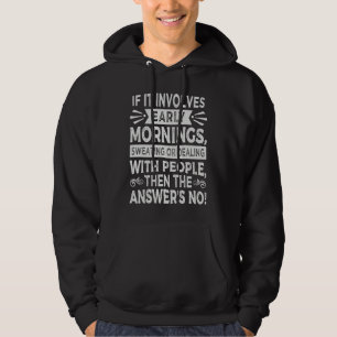 Wenn es frühe Morgen beinhaltet Schwitzen Umgang M Hoodie