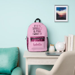 Wenn es Funkelnd und rosa ist, wollte ich es Indiv Bedruckter Rucksack