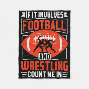 Wenn es Fußball und Wrestling beinhaltet, zähl mic Fleecedecke