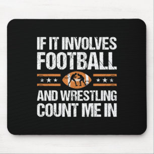 Wenn es Fußball und Wrestling beinhaltet, zähl mic Mousepad