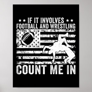 Wenn es Fußball und Wrestling beinhaltet, zähl mic Poster