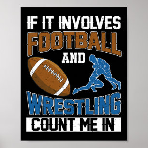 Wenn es Fußball und Wrestling beinhaltet, zähl mic Poster