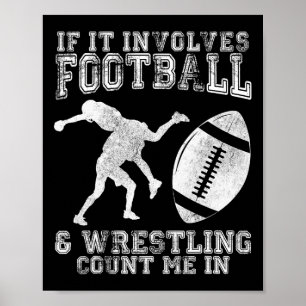 Wenn es Fußball und Wrestling beinhaltet, zähl mic Poster