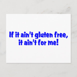 Wenn es glutenfrei wird, dann ist es mir egal postkarte