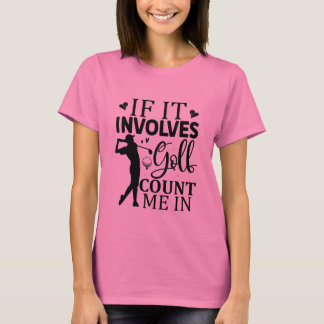 Wenn es Golf zählt Graf Me in Funny T-Shirt