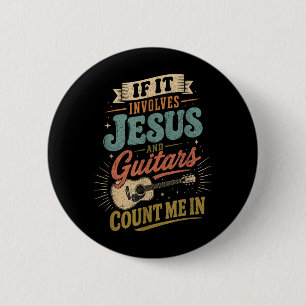 Wenn es Jesus und Gitarren beinhaltet Gitarrist Button
