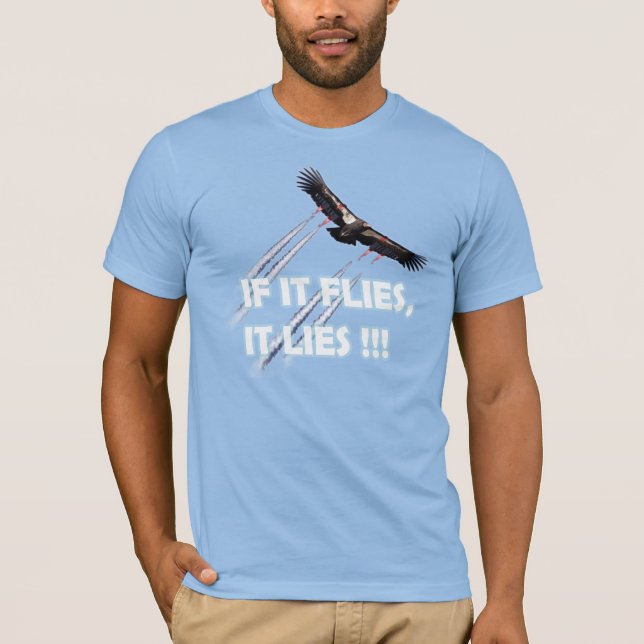 Wenn es lügt - Chemtrails T-Shirt (Vorderseite)