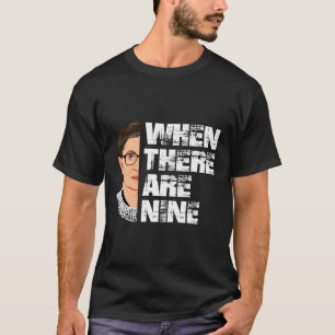 Wenn es neun RBG gibt T-Shirt