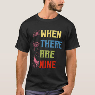 Wenn es neun RBG gibt T-Shirt