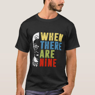 Wenn es neun RBG gibt T-Shirt