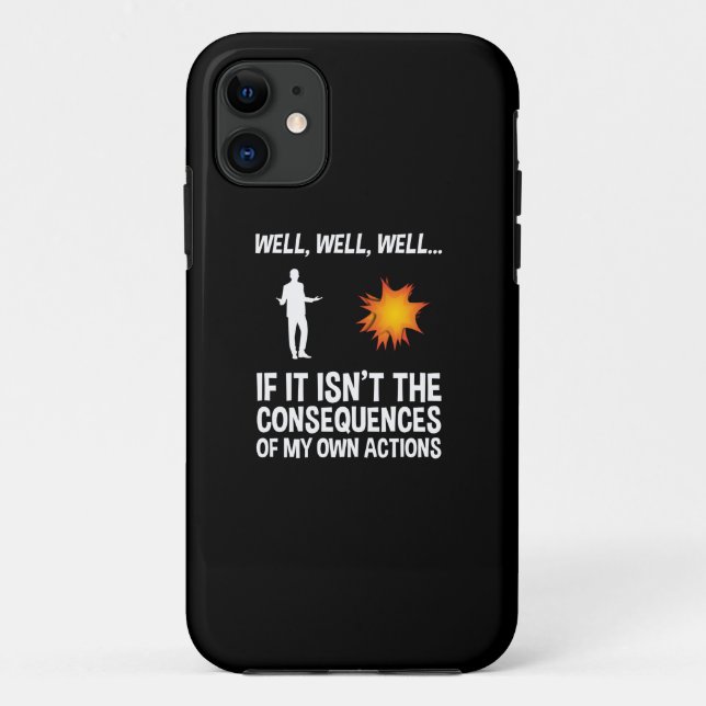 Wenn es nicht die Folgen meiner eigenen Handlungen Case-Mate iPhone Hülle (Rückseite)