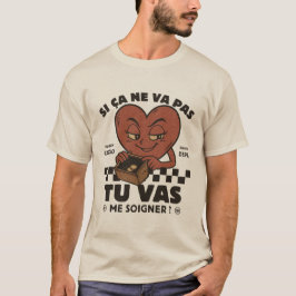 Wenn es nicht geht, wirst du mich dann behandeln? T-Shirt