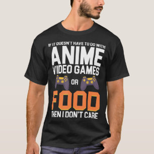 Wenn es nicht mit Anime-Videospielen oder Spielen T-Shirt