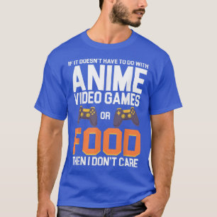 Wenn es nicht mit Anime-Videospielen oder Spielen T-Shirt