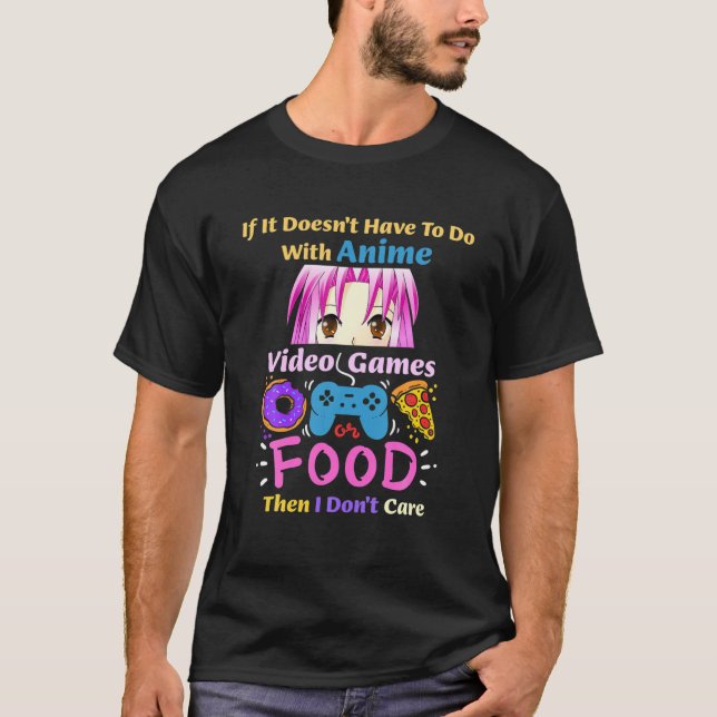 Wenn es nicht mit Anime-Videospielen oder T-Shirt (Vorderseite)