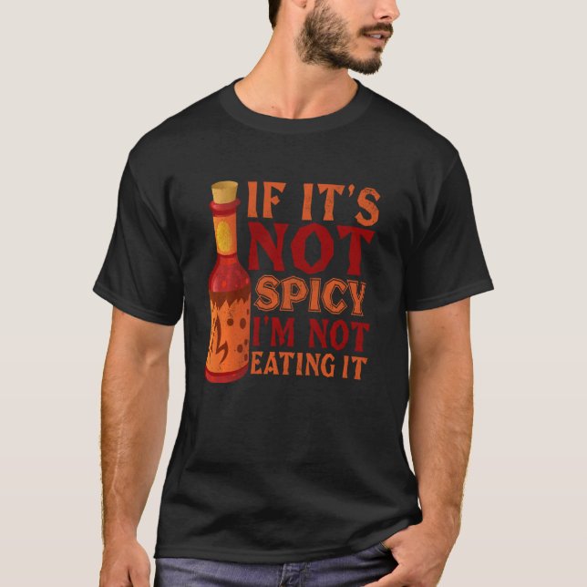 Wenn es nicht scharf Ich esse nicht, koche ich ger T-Shirt (Vorderseite)