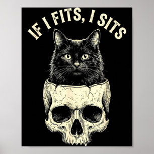 Wenn es passt, sitzt schwarze Katzen-Schädel-Minim Poster