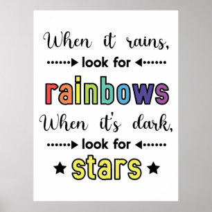 Wenn es regnet, suchen Sie nach Regenbogen. Kosten Poster