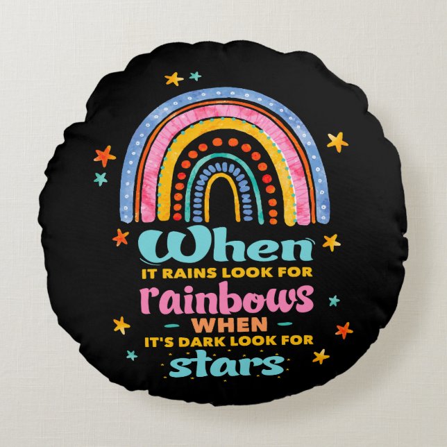 Wenn es regnet, suchen Sie nach Regenbogen Rundes Kissen (Vorderseite)