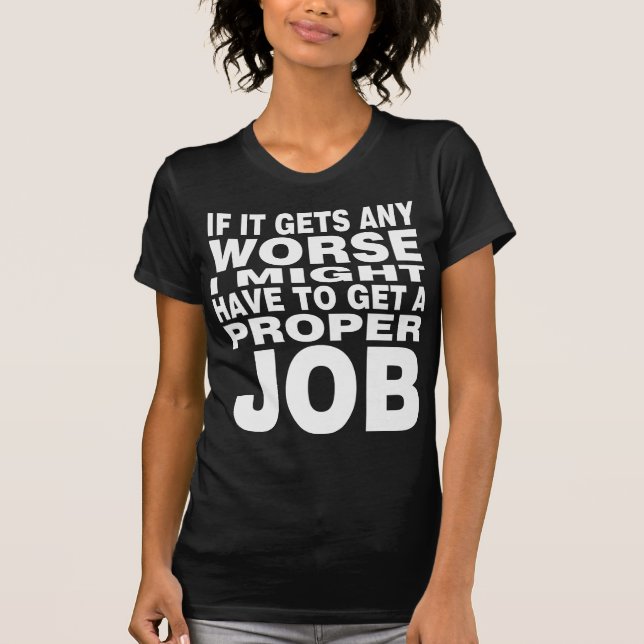 Wenn es schlimmer wird T-Shirt (Vorderseite)