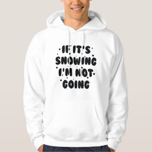 Wenn es schneit hoodie