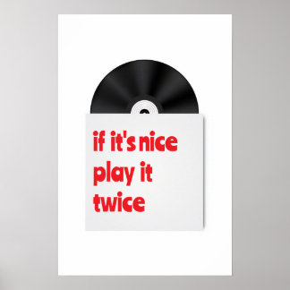 Wenn es schön ist, spiel es zweimal Vinyl-Dekor Po Poster