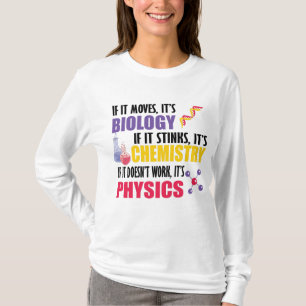 Wenn es sich bewegt, dann ist es Biologie T-Shirt