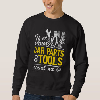 Wenn es sich um Autoteile und -werkzeuge handelt,  Sweatshirt