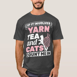 Wenn es sich um Garn Tee Katzen Knitter Knitter Kn