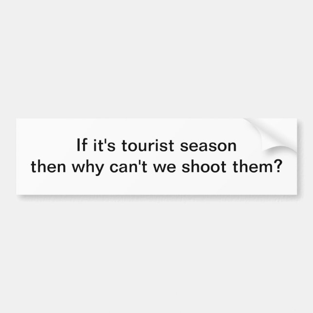 Wenn es touristische Jahreszeit - Autoaufkleber (Vorne)