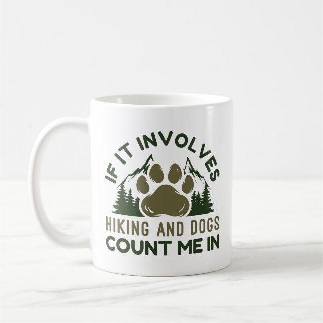 Wenn es Wandern und Hunde zählen mich Kaffeetasse (Links)