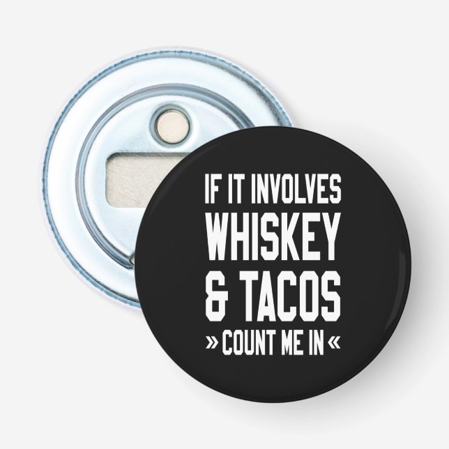 Wenn es Whiskey und Tacos beinhaltet zählen Sie mi Flaschenöffner (Vorderseite)