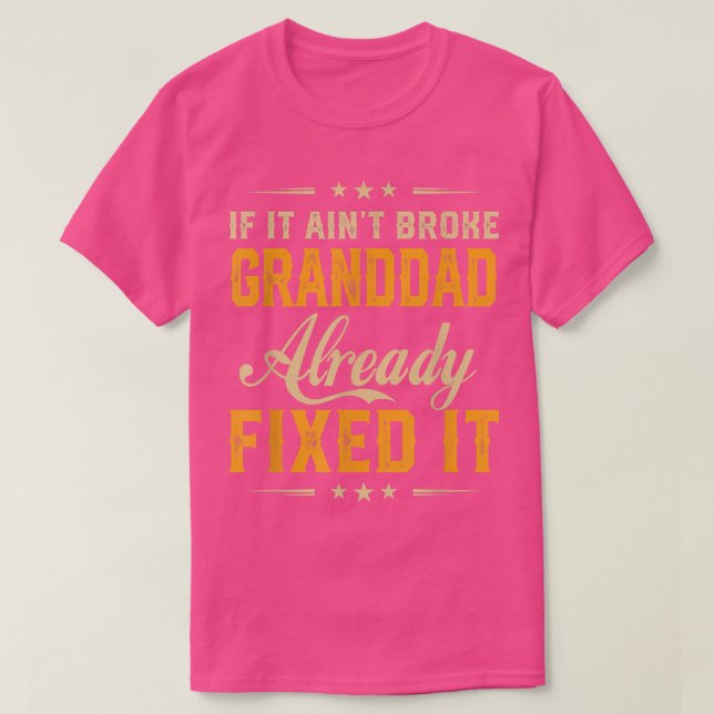 Wenn es zerbrochen Granddad bereits Fi Es witzig F T-Shirt (Design vorne)