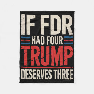Wenn Franklin D Roosevelt vier Trump verdient hätt Fleecedecke