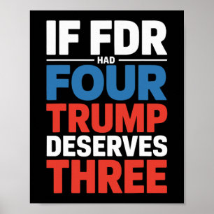 Wenn Franklin D Roosevelt vier Trump verdient hätt Poster