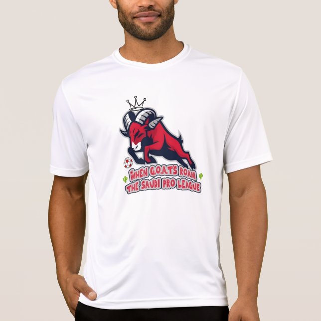Wenn G.O.A.T die Saudi-Pro-Liga umbricht T-Shirt (Vorderseite)