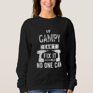 Wenn Gampy es nicht reparieren kann, kann niemand  Sweatshirt
