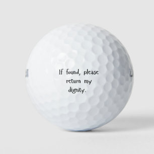 "Wenn gefunden, bitte meine Würde zurückgeben" Lus Golfball