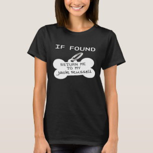 Wenn gefunden, bringe mich zu meinem Jack Russell  T-Shirt