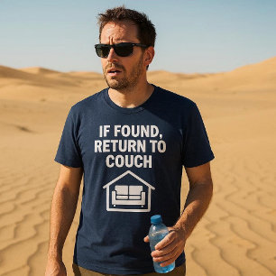 Wenn gefunden, zurück zur Couch T-Shirt
