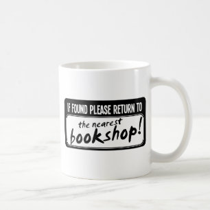 Wenn gefundene bitte Rückkehr zur nächsten Kaffeetasse