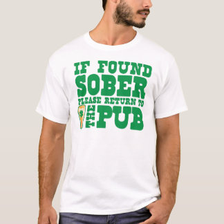 Wenn gefundene NÜCHTERNE bitte Rückkehr zur KNEIPE T-Shirt