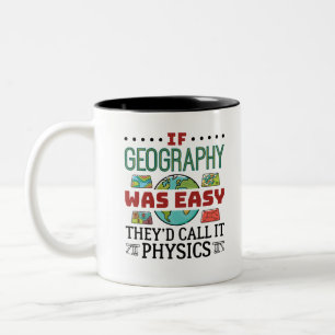 Wenn Geografie einfach lustige Lehrerin Student Zweifarbige Tasse