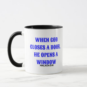WENN GOD DIE TÜR SCHLIESST, ÖFFNET ER DAS FENSTE TASSE