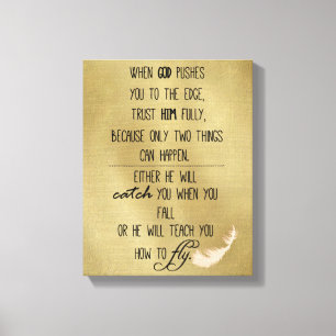 Wenn Gott dich an den Rand drängt Zitat Leinwanddruck