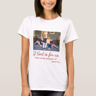 Wenn Gott für uns Christliches Foto der Familie is T-Shirt